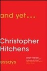 Christopher Hitchens - And Yet...