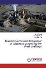 Rakesh Bhatia, Khushdee Goyal, Khushdeep Goyal, Gurjo Singh, Gurjot Singh - Erosion Corrosion Behaviour of plasma sprayed boiler steel coatings