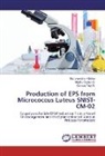 Bishwambha Mishra, Bishwambhar Mishra, Madh Sudan G, Madhu Sudan G, Madhu Sudan G., Charan Teja R... - Production of EPS from Micrococcus Luteus SNIST-CM-02