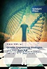 Abhishek Narain Singh - Genetic Engineering Strategies