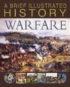 Steve Parker - A Brief Illustrated History of Warfare