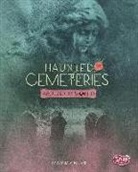 Alicia Z. Klepeis - Haunted Cemeteries Around the World