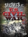 Linda LeBoutillier - Secrets of the U.S. Civil War