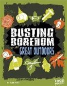 Tyler Omoth, Tyler Dean Omoth - Busting Boredom in the Great Outdoors