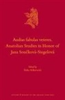 Arka Velharticka, Sarka Velharticka, Sárka Velhartická - Audias Fabulas Veteres. Anatolian Studies in Honor of Jana Sou&#269;ková-Siegelová