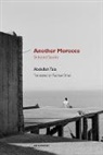 Rachael Small, Abdellah Taeia, Abdellah Taia, Chris Kraus - Another Morocco