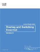Cisco Networking Academy, Cisco Networking Academy, Allan Johnson - Routing and Switching Essentials v6 Labs & Study Guide