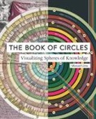 Manuel Lima - The Book of Circles : Visualizing Spheres of Knowledge