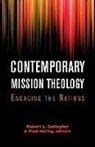 Robert L. (EDT)/ Hertig Gallagher, Robert L. Hertig Gallagher, Robert L Gallagher, Robert L. Gallagher, Paul Hertig - Contemporary Mission Theology