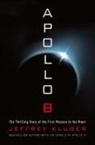 Jeffrey Kluger - Apollo 8