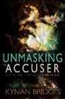 Kynan Bridges - Unmasking the Accuser
