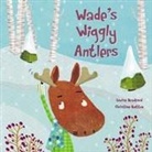 Louise Bradford, Louise/ Battuz Bradford, Christine Battuz - Wade's Wiggly Antlers