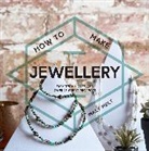 Mary Helt, Helt Mary - How to Make Jewellery