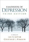 Ashley Maehr Alexander, Guillermo Perez Algorta, Kimberly A Arditte, Ian H. Gotlib, Ian H. (Stanford University Gotlib, Constance L. Hammen... - Handbook of Depression, Third Edition