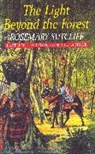 Rosemary Sutcliff - The Light Beyond the Forest: The Quest for the Holy Grail