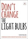 Rachel Jones, Rachel W. Jones - Don't Change the Light Bulbs