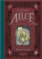 Lewis Carroll, Benjamin Lacombe - Alice de l'autre côté du miroir