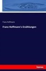 Franz Hoffmann - Franz Hoffmann's Erzählungen