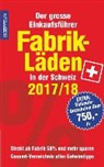 Fabrikläden in der Schweiz - 2017/18