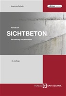 Joachim Schulz - Handbuch Sichtbeton