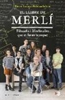 Rebecca Beltrán, Héctor Lozano Colomer - El llibre de Merlí : Filosofia i merlinades que et faran trempar