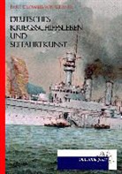 Bartholomäus von Werner, Bartholomäus von Werner - Deutsches Kriegsschiffsleben und Seefahrkunst (1891)