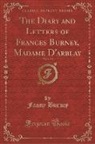 Fanny Burney - The Diary and Letters of Frances Burney, Madame D'arblay, Vol. 2 of 2 (Classic Reprint)