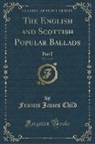 Francis James Child - The English and Scottish Popular Ballads, Vol. 3 of 5