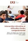 Gérard Lavoie - Intervention éducative et difficultés d'ordre comportemental