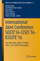 Emilio Corchado, Oier Etxaniz, Oier Etxaniz et al, Manuel Graña, Manuel Graña Romay, Álvaro Herrero... - International Joint Conference SOCO'16-CISIS'16-ICEUTE'16