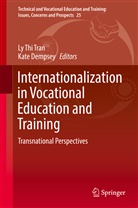 Dempsey, Dempsey, Kate Dempsey, L Thi Tran, Ly Thi Tran, Ly Thi Tran - Internationalization in Vocational Education and Training