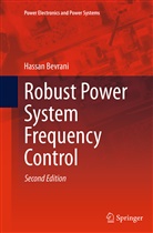 Hassan Bevrani - Robust Power System Frequency Control