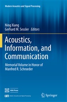 M Sessler, M Sessler, Gerhard M. Sessler, Nin Xiang, Ning Xiang - Acoustics, Information, and Communication