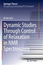 Nicola Salvi - Dynamic Studies Through Control of Relaxation in NMR Spectroscopy