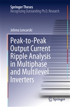 Jelena Loncarski - Peak-to-Peak Output Current Ripple Analysis in Multiphase and Multilevel Inverters