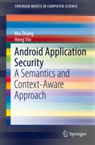 Heng Yin, M Zhang, Mu Zhang - Android Application Security