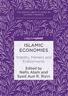 Nafi Alam, Nafis Alam, Aun R Rizvi, Aun R Rizvi, Syed Aun R. Rizvi, Syed Aun Raza Rizvi - Islamic Economies