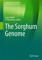 Suja Rakshit, Sujay Rakshit, Wang, Wang, Yi-Hong Wang - The Sorghum Genome
