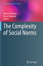 Edmonds, Edmonds, Bruce Edmonds, Mari Xenitidou, Maria Xenitidou - The Complexity of Social Norms