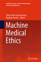 Simo Peter van Rysewyk, Simon Peter van Rysewyk, Pontier, Pontier, Matthijs Pontier, Simon Peter van Rysewyk... - Machine Medical Ethics