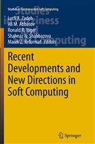 Ali M. Abbasov, Al M Abbasov, Ali M Abbasov, Ronald R Yager et al, Marek Z Reformat, Marek Z. Reformat... - Recent Developments and New Directions in Soft Computing