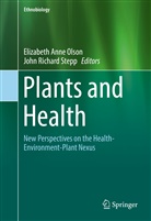 Elizabet Anne Olson, Elizabeth Anne Olson, Elizabeth Anne Olson, Richard Stepp, Richard Stepp, John Richard Stepp - Plants and Health