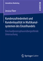 Jessica Fleer - Kundenzufriedenheit und Kundenloyalität in Multikanalsystemen des Einzelhandels