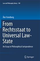 Ake Frändberg, Åke Frändberg - From Rechtsstaat to Universal Law-State