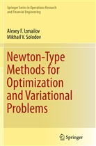 Alexey Izmailov, Alexey F Izmailov, Alexey F. Izmailov, Mikhail V Solodov, Mikhail V. Solodov - Newton-Type Methods for Optimization and Variational Problems