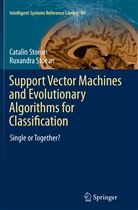 Catali Stoean, Catalin Stoean, Ruxandra Stoean - Support Vector Machines and Evolutionary Algorithms for Classification