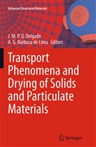 A. G. Barbosa de Lima, A.G. Barbosa de Lima, J. M. P. Q. Delgado, J.M.P.Q. Delgado, João M. P. Q. Delgado, João M.P.Q. Delgado... - Transport Phenomena and Drying of Solids and Particulate Materials