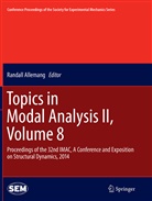 Randal Allemang, Randall Allemang - Topics in Modal Analysis II, Volume 8
