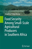 Josephine Phillip Msangi - Food Security Among Small-Scale Agricultural Producers in Southern Africa