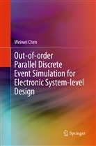 Weiwei Chen - Out-of-order Parallel Discrete Event Simulation for Electronic System-level Design